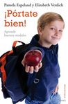 ¡PÓRTATE BIEN!