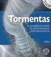TORMENTAS. EL ASOMBROSO PODER DE LOS FENÓMENOS METEOROLÓGICOS