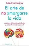 El Arte de no Amargarse la Vida