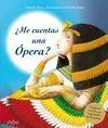 ¿Me Cuentas una Ópera?