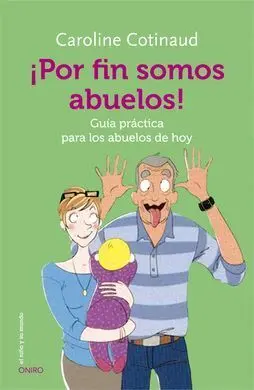¡Por Fin Somos Abuelos!