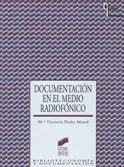 Documentación en el Medio Radiofónico