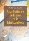 Atlas Histórico de España en la Edad Moderna