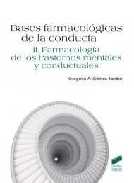 Bases Farmacológicas de la Conducta- Vol. 2º