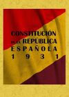 CONSTITUCIÓN DE LA REPÚBLICA ESPAÑOLA 1931 (FACSIMIL)