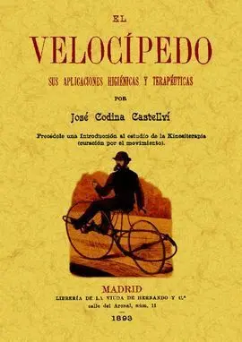 Velocipedo Sus Aplicaciones Higienicas y Terapeuticas