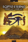 EGIPTO ETERNO 10000 A.C. - 2500 A.C.