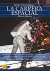 BREVE HISTORIA: CARRERA ESPACIAL