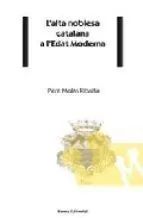 L'alta Noblesa Catalana a L'edat Moderna