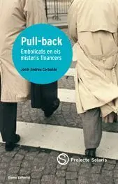 Pull-Back Embolicats en Els Misteris Financiers