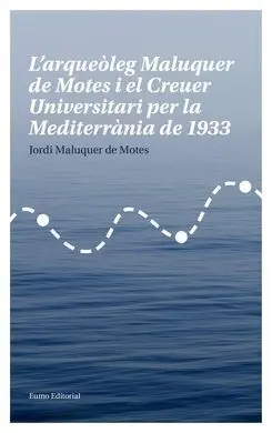 L'arqueòleg Maluquer de Motes I el Creuer Universitari Per la Mediterrània de 1933