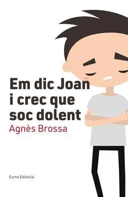 Em Dic Joan I Crec que Soc Dolent