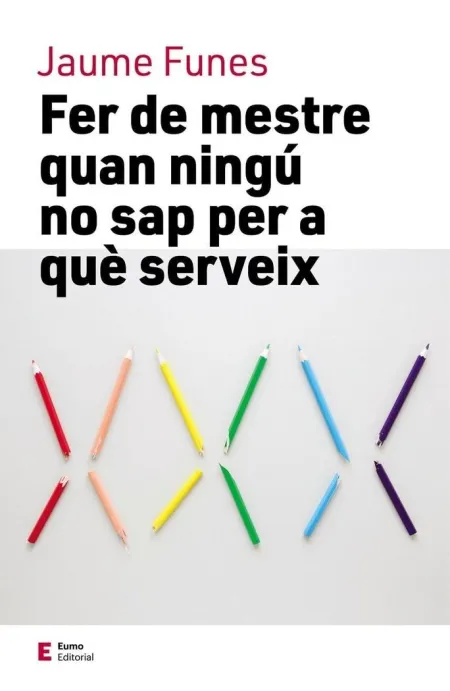 Fer de Mestre Quan Ningú no Sap Per a què Serveix