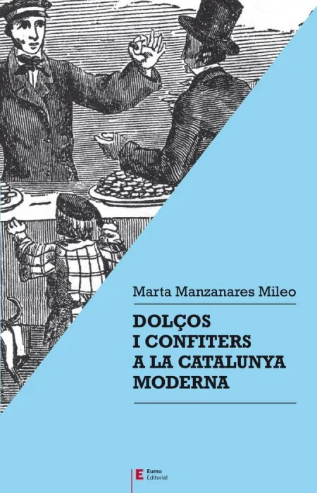 Dolços I Confiters a la Catalunya Moderna