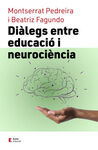 DIÀLEGS ENTRE EDUCACIÓ I NEUROCIÈNCIA
