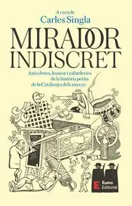 Mirador Indiscret - Anecdotes, Humor I Xafarderies