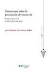 Variaciones Sobre la Presunción de Inocencia. Analisis Funcional Desde el Derecho Penal