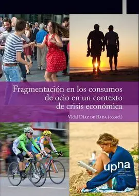 Fragmentación en los Consumos de Ocio en un Contexto de Crisis Económica