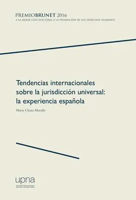 Tendencias Internacionales Sobre la Jurisdiccion Universal