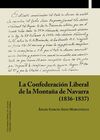 LA CONFEDERACIÓN LIBERAL DE LA MONTAÑA DE NAVARRA (1836-1837)