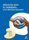 EDUCACIÃN PARA LA CIUDADANÃA Y LOS DERECHOS HUMANOS. E.S.O