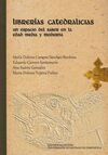LIBRERÃAS CATEDRALICIAS. UN ESPACIO DEL SABER EN LA EDAD MEDIA Y MODERNA.