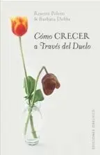 Cómo Crecer a Través del Duelo
