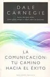 Comunicacion tu Camino Hacia el Exito,La