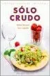 Sólo Crudo