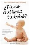 ¿Tiene Autismo tu Bebé?
