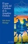 El Gran Desafío del Caballero de la Armadura Oxidada