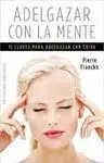 Adelgazar con la Mente