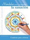MANDALAS PARA ACOMPAÑAR... LA SANACION