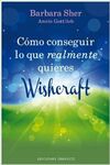 CÃMO CONSEGUIR LO QUE REALMENTE QUIERES