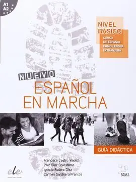 Español en Marcha Guía Didáctica. Nivel Básico