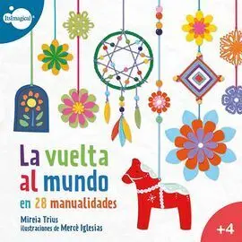 La Vuelta Al Mundo en 28 Manualidades
