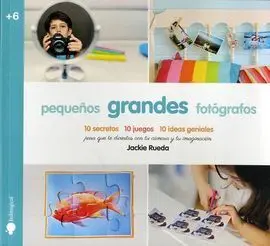 Pequeños Grandes Fotógrafos