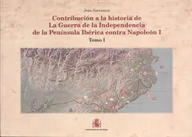 Contribución a la Historia de la Guerra de la Independencia en la Pen¡Nsula Ibér
