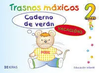 Trasnos Máxicos. Vacacións 2 Anos
