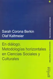 En Diálogo. Metodologías Horizontales en Ciencias Sociales y Culturales