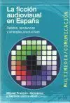 La Ficción Audiovisual en España