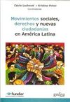 MOVIMIENTOS SOCIALES DERECHOS Y NUEVAS CIUDADANIAS EN AMÉRICA LATINA