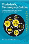 Ciudadanía, Tecnología y Cultura