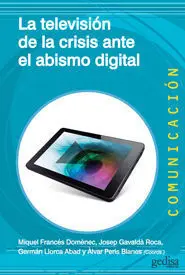 La Televisión de la Crisis Ante el Abismo Digital