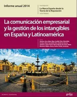 La Comunicacion Empresarial y la Gestion de los Intangibles en España y Latinoamerica
