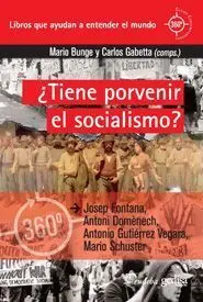 ¿Tiene Porvenir el Socialismo?