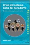 CRISIS DEL SISTEMA, CRISIS DEL PERIODISMO