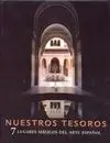 Nuestros Tesoros. 7 Lugares Mágicos del Arte Español