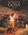 Los Mundos de Goya 1746-1828