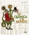 El Mundo y la Quimica. Un Universo Fascinante para nuestros Sentidos